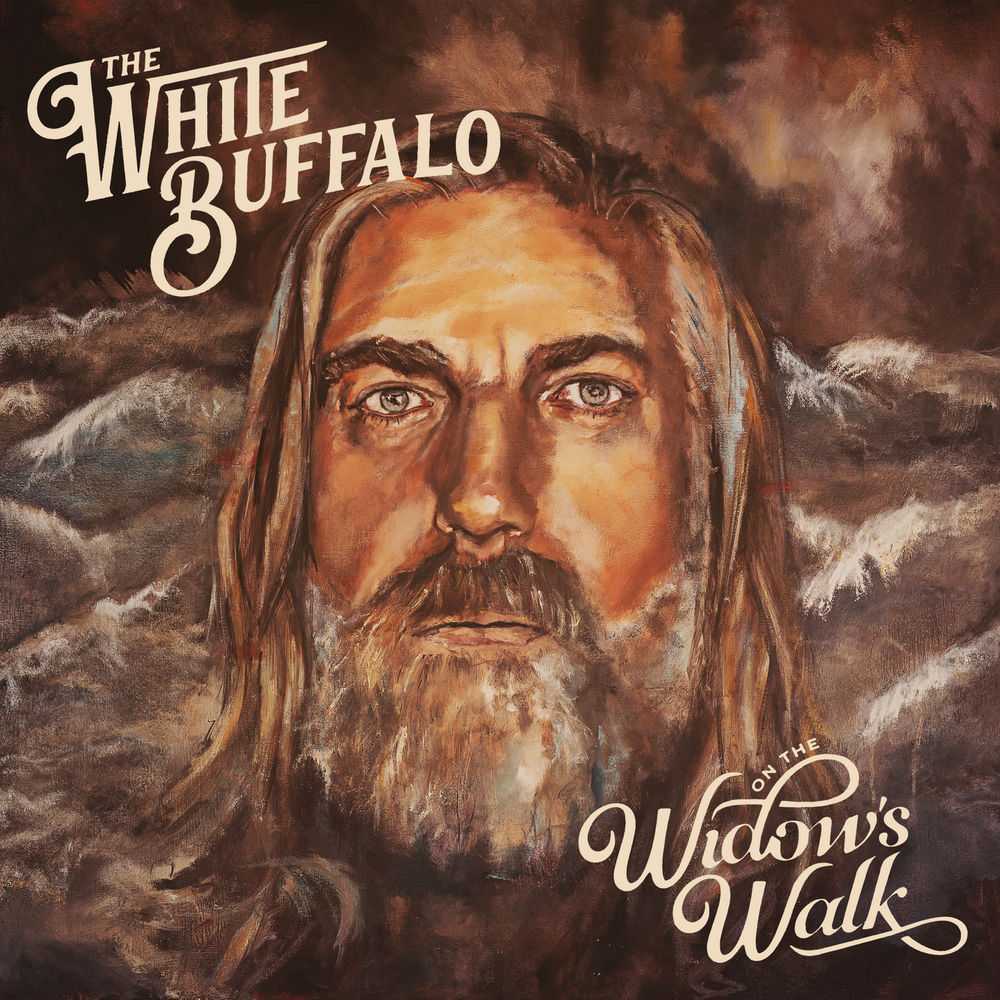 The White Buffalo - On The Widows Walk